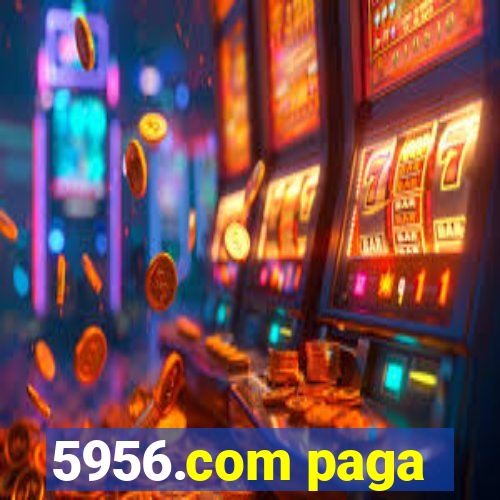 5956.com paga